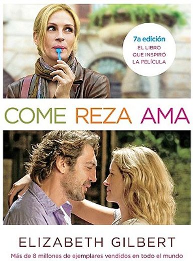 Un libro al día: Elizabeth Gilbert: Come, reza, ama