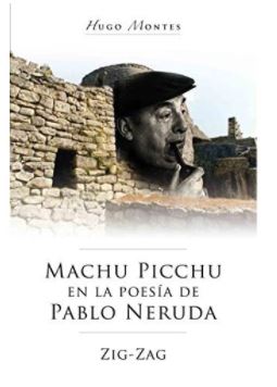 Machu Picchu En La Poesía De Pablo Neruda