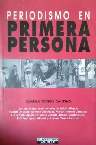 Periodismo En Primera Persona