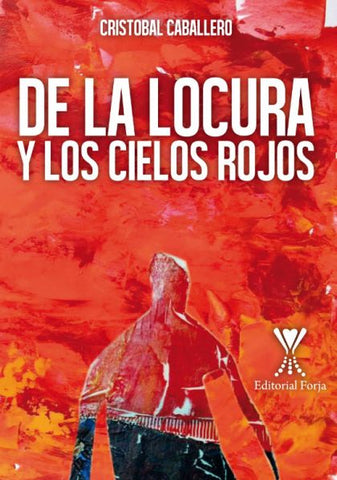 De la locura y los cielos rojos