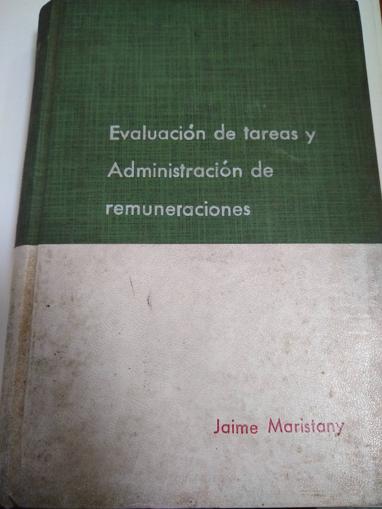 Evaluación De Tareas Y Administración De Remuneraciones