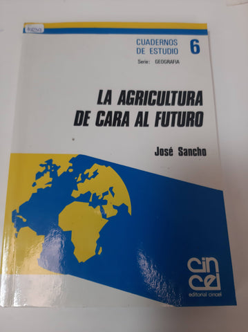 La Agricultura De Cara Al Futuro