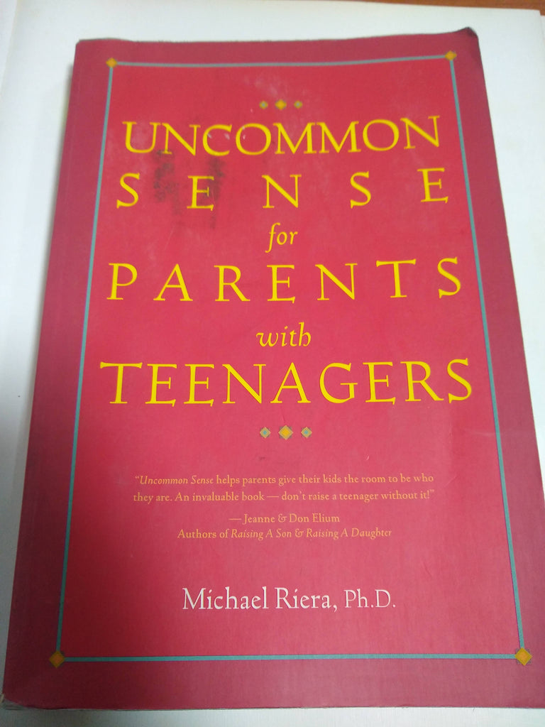 Uncommon sense for Parents with Teenagers