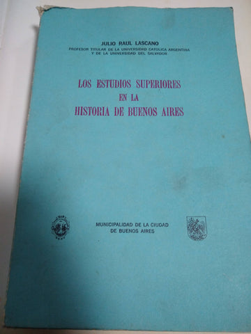 Los Estudios Superiores En La Historia De Buenos Aires