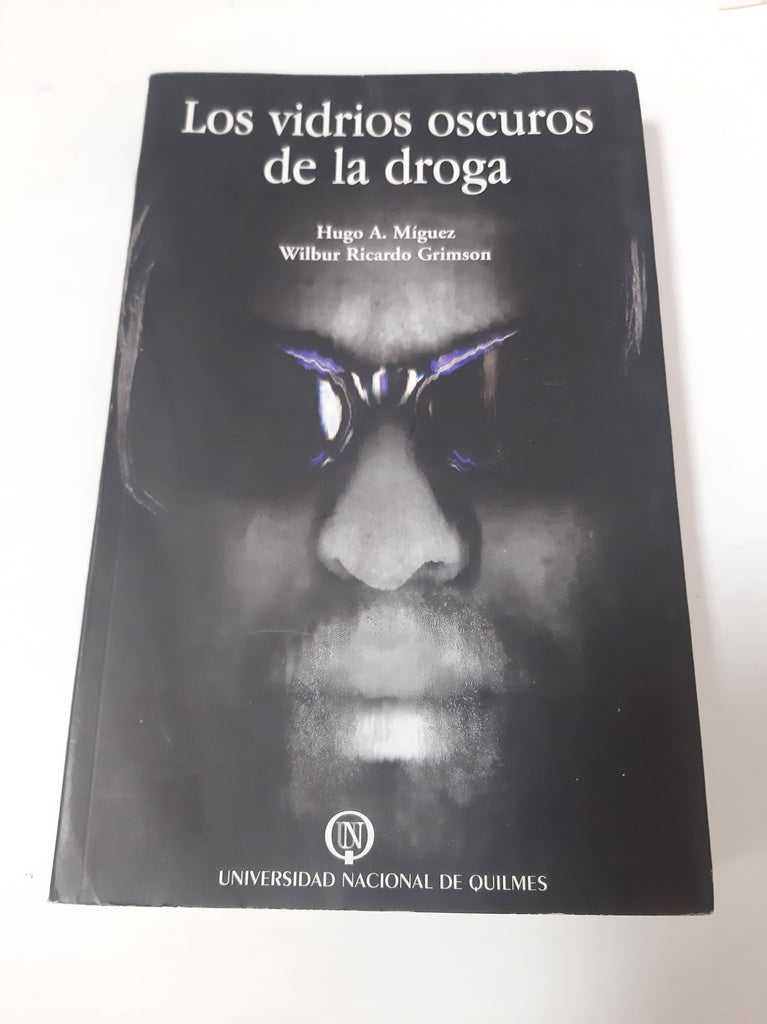 Los Vidrios Oscuros De La Droga