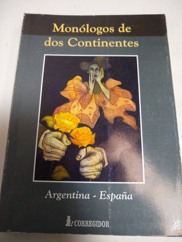 Monólogos De Dos Continentes. Argentina - España