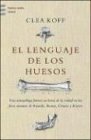 El lenguaje de los huesos