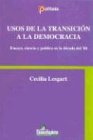 Usos de la transición a la democracia: ensayo, ciencia y política en la década del '80