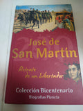 José De San Martin. Retrato De Un Libertador