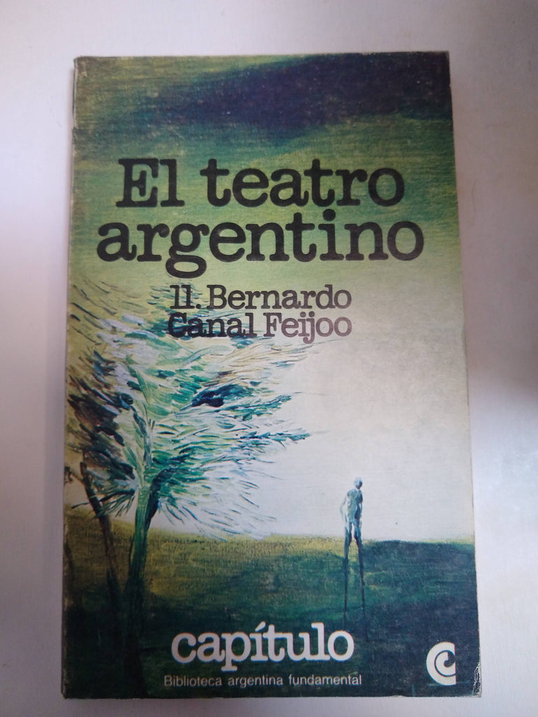 El Teatro Argentino 11. Bernardo Canal Feijoo