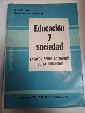 Educación Y Sociedad. Ensayos sobre sociologia de la educacion