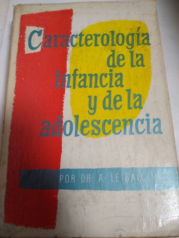 Caracterología De La Infancia Y De La Adolescencia