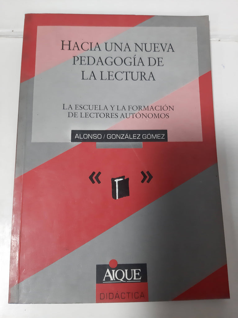 Hacia Una Nueva Pedagogía De La Lectura