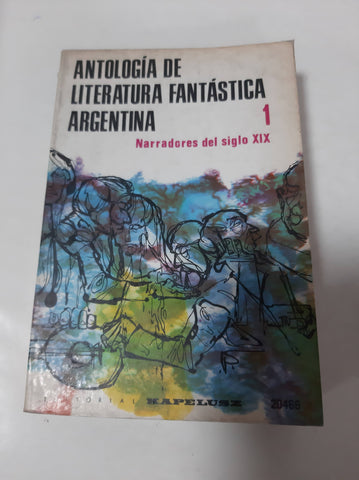 Antologia De Literatura Fantastica Argentina 1