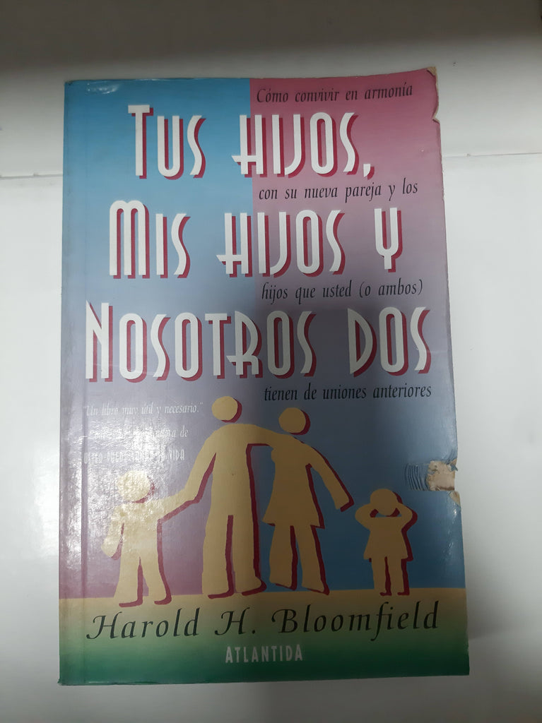 Tus Hijos, Mis Hijos Y Nosotros Dos