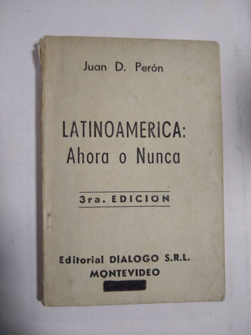 Latinoamerica: Ahora O Nunca