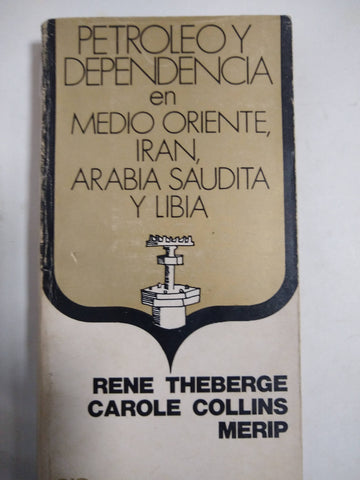 Petróleo Y Dependencia En Medio Oriente, Irán,arabia Y Libia