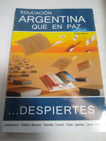 Educación Argentina Que En Paz...despiertes