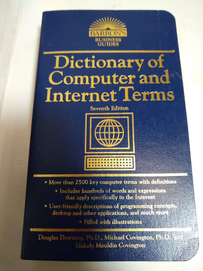 Dictionary Of Computer And Internet Terms Seventh Edition