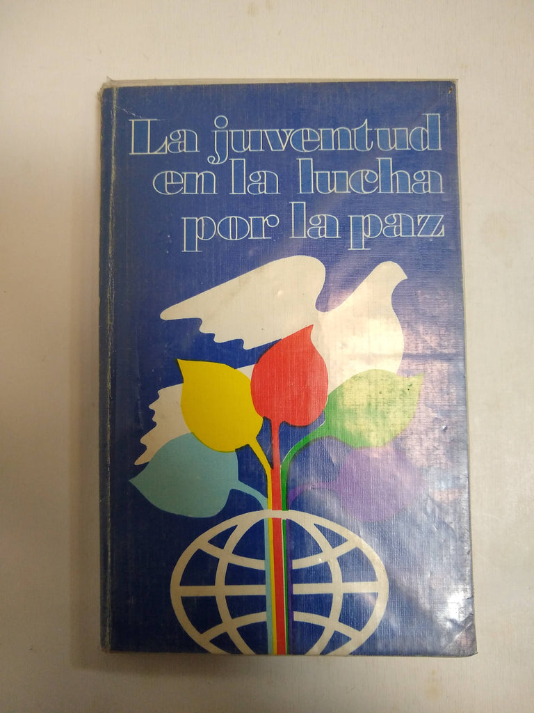 La Juventud En La Lucha Por La Paz