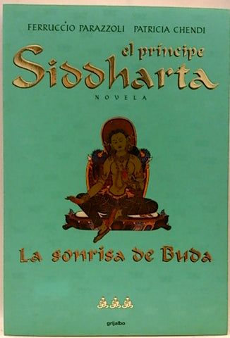 El Príncipe Siddharta: La Sonrisa de Buda