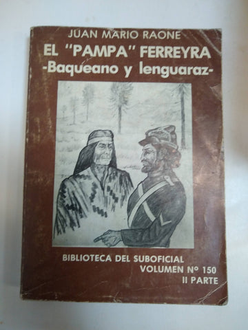 El Pampa Ferreyra baqueano y leguaraz