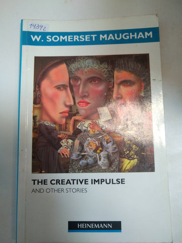 The Creative Impulse And Other Stories