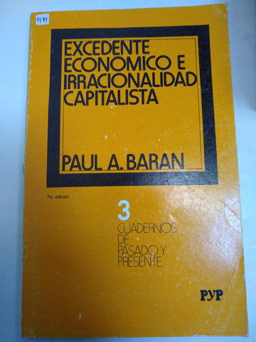 Excedente Economico E Irracionalidad Capitalista 3