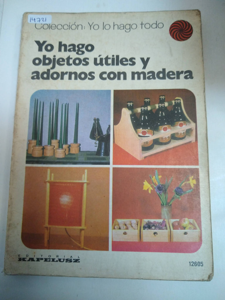 Yo hago obejtos inutiles y adornos con madera