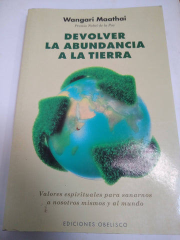 Devolver La Abundancia A La Tierra