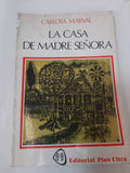 La Casa De Madre Señora