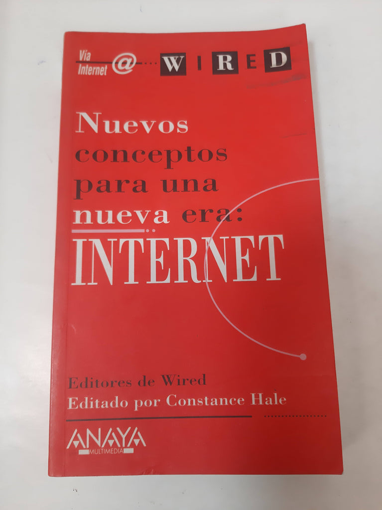 Nuevos Conceptos Para Una Nueva Era: Internet