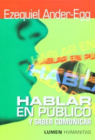 Hablar En Publico y Saber Comunicar