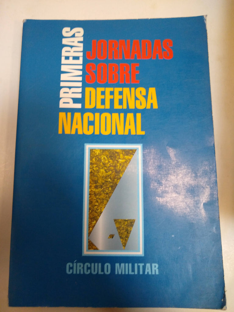 Primeras Jornadas Sobre Defensa Nacional