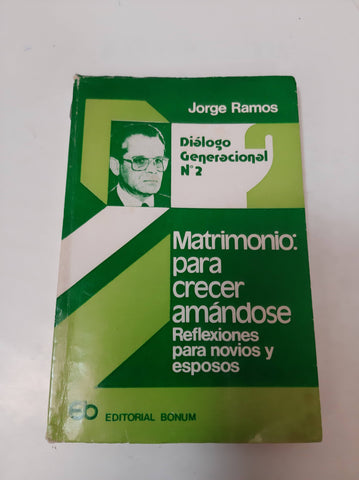 Matrimonio: Para Crecer Amándose