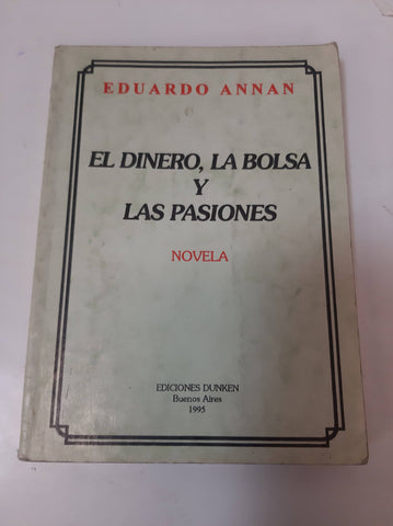 El Dinero, La Bolsa Y Las Pasiones