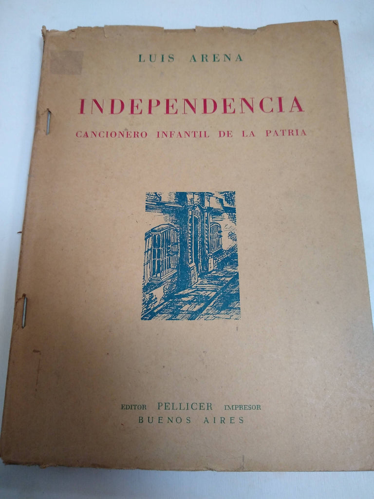 Independencia. Cancionero infantil de la patria