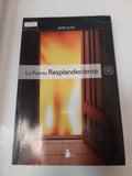 PUERTA RESPLANDECIENTE, LA (Spanish Edition)