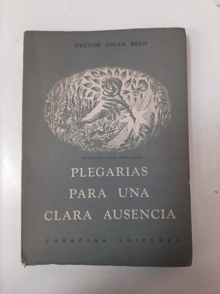 Plegarias Para Una Clara Ausencia