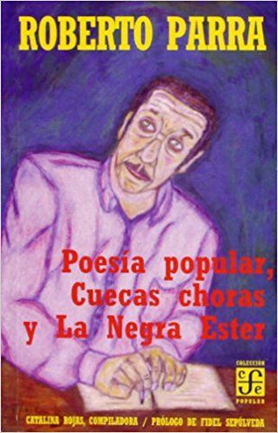 Poesía Popular: Cuecas Choras Y La Negra Ester