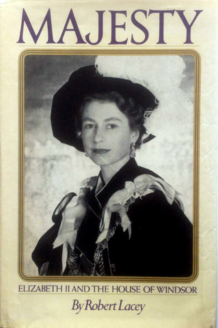 Majesty: Elizabeth II and the House of Windsor