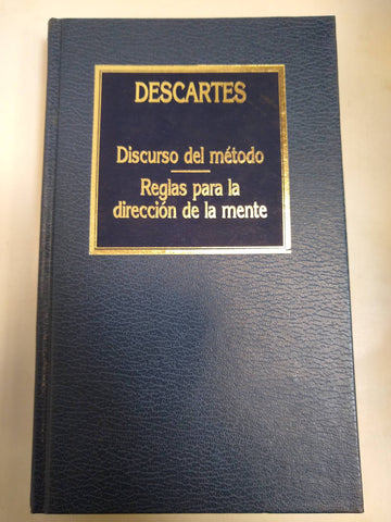 Discurso Del Método / Reglas Para La Dirección De La Mente