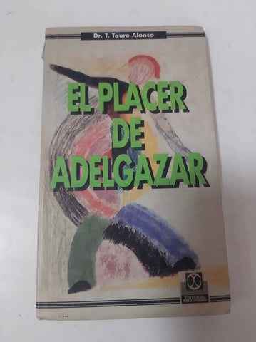 El Placer De Adelgazar