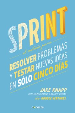 Sprint - El método para resolver problemas y testar nuevas ideas en solo cinco días