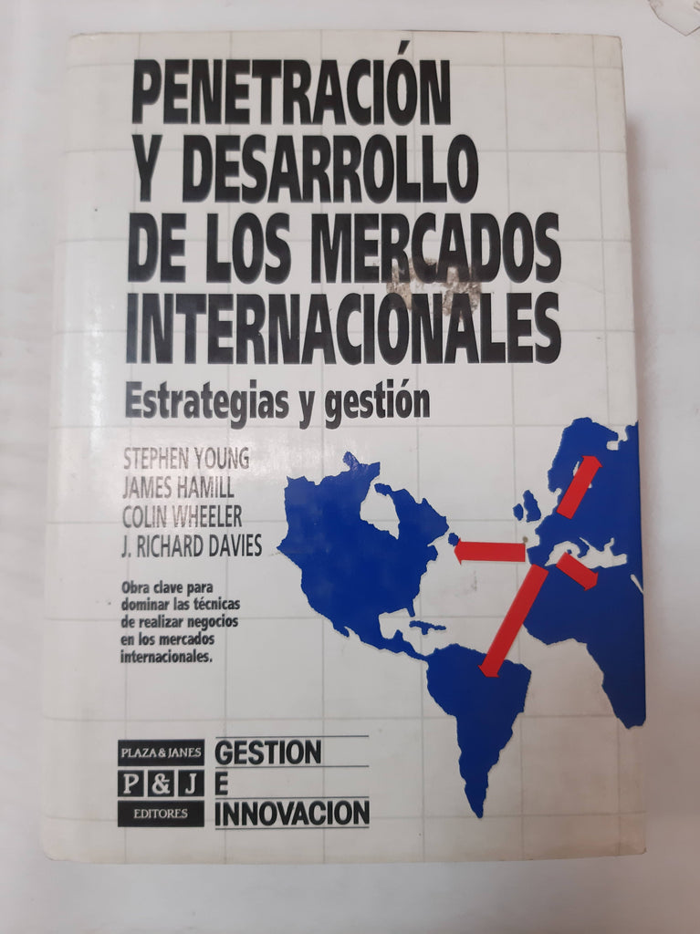 Penetración Y Desarrollo De Los Mercados Internacionales