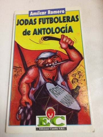 Jodas Futboleras De Antologia