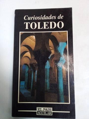 Curiosidades De Toledo