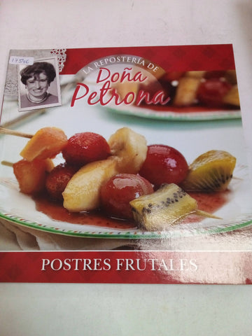 La Repostería De Doña Petrona- Postres Frutales