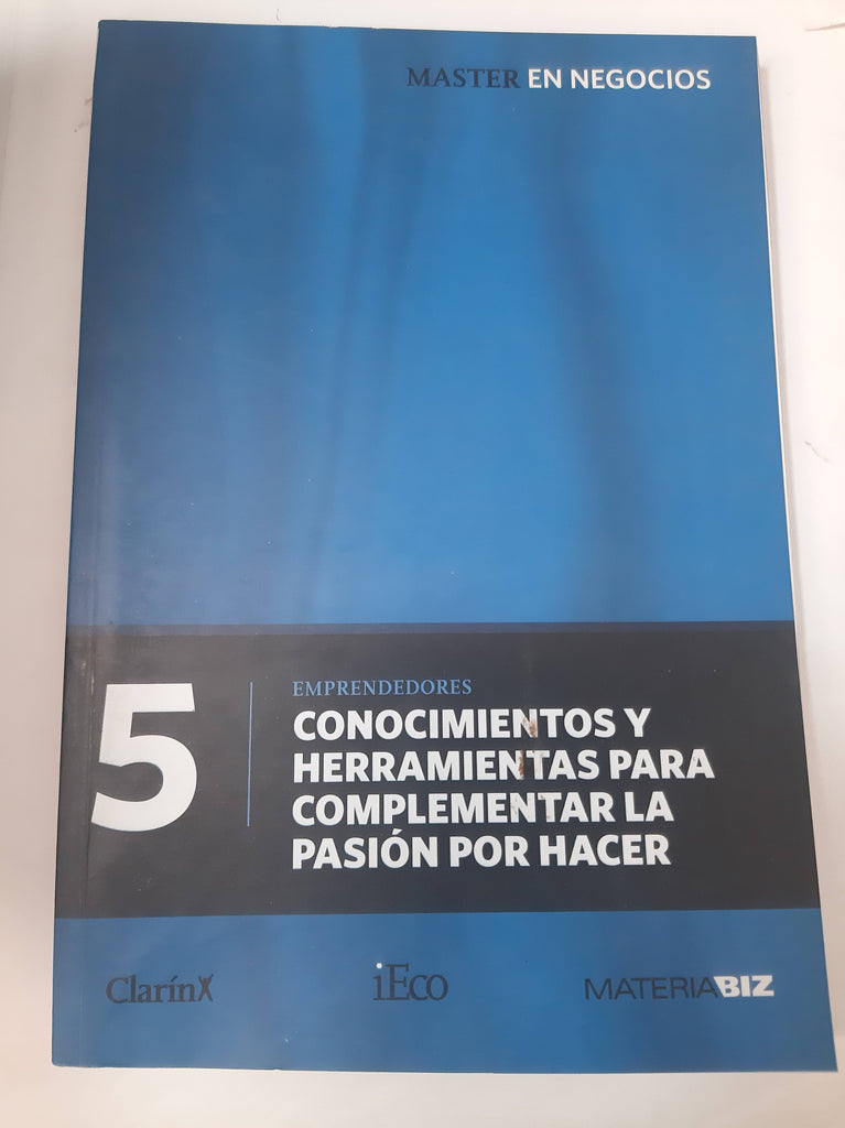 5 Conocimientos Y Herramientas Para Complementar La Pasión por hacer