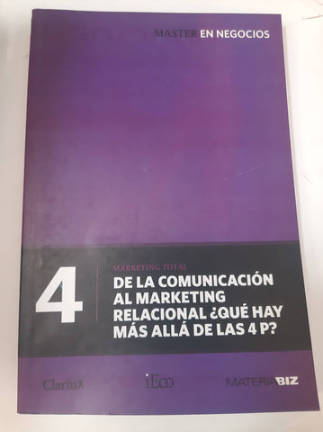 4 De La Comunicación Al Marketing  Relacional ¿Donde hay mas alla de las 4 p?